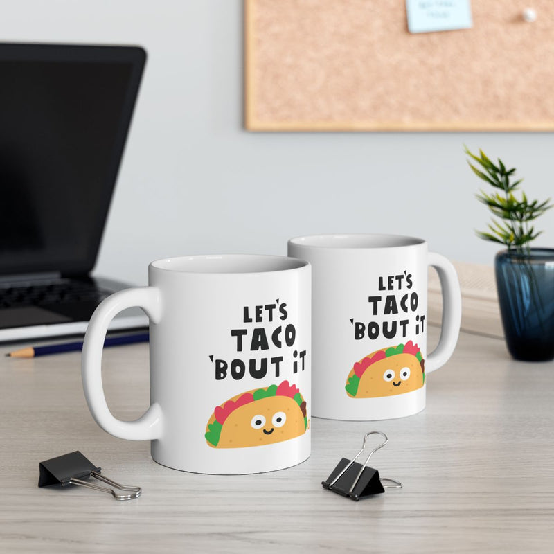 Load image into Gallery viewer, Let's Taco 'Bout It Funny Mug with Cute Taco Design
