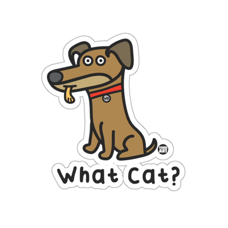 Load image into Gallery viewer, Dog Saying What Cat? Humorous Sticker Design
