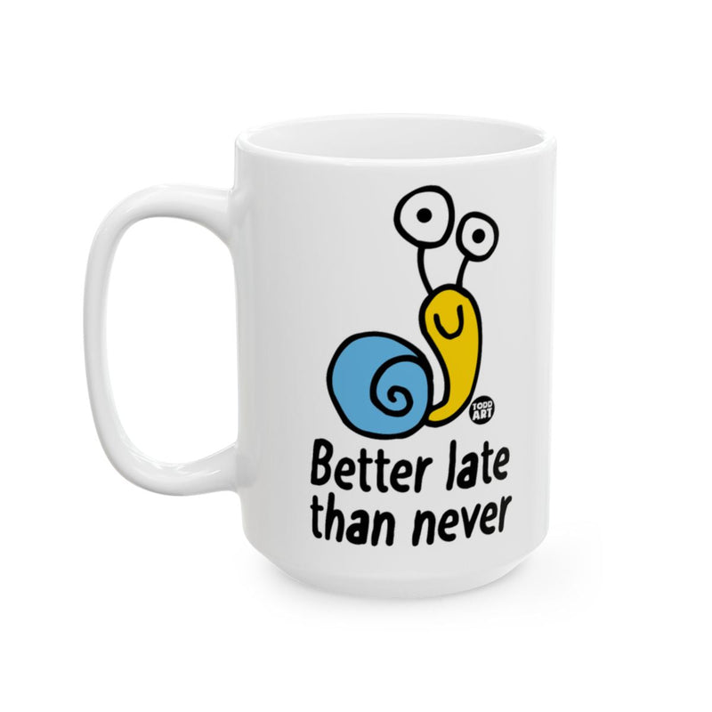 Load image into Gallery viewer, Better Late Than Never Snail Design Mug
