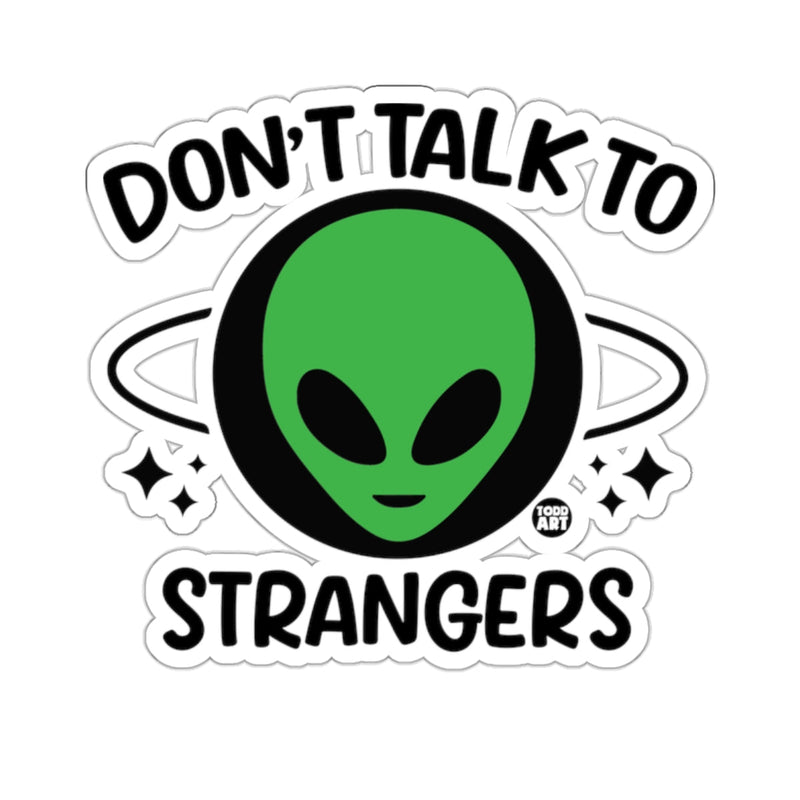 Load image into Gallery viewer, Alien Don't Talk to Strangers Sticker product
