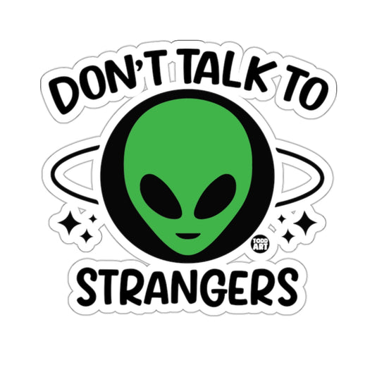 Alien Don't Talk to Strangers Sticker product