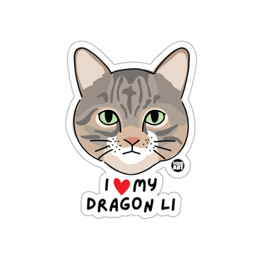 I Love My Dragon Li Sticker Cute Cat with Green Eyes