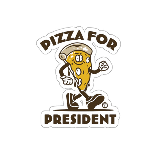 Pizza For President Funny Walking Food Cartoon sticker