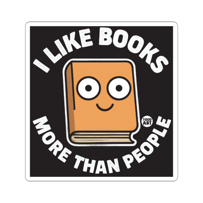 Load image into Gallery viewer, I Like Books More Than People Sticker

