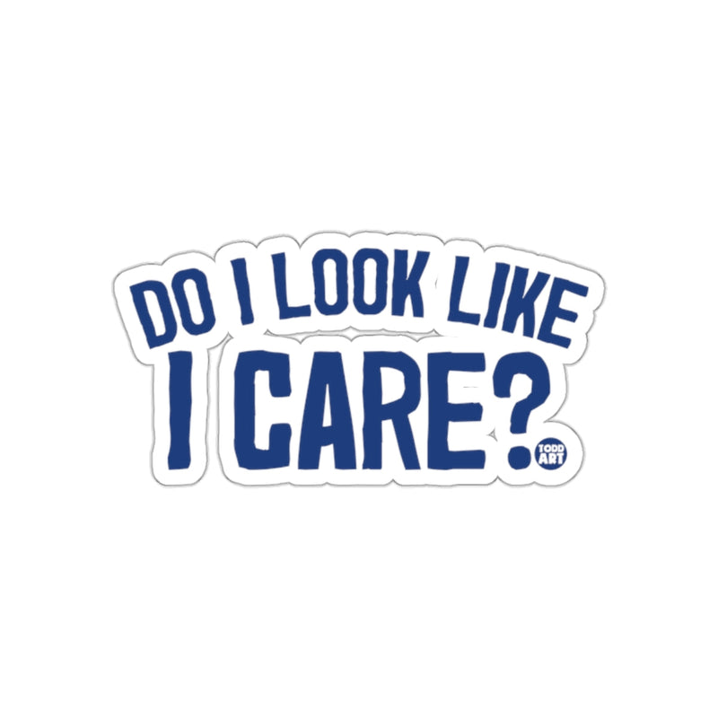 Load image into Gallery viewer, Do I Look Like I Care Fun Sticker for Personal Expression
