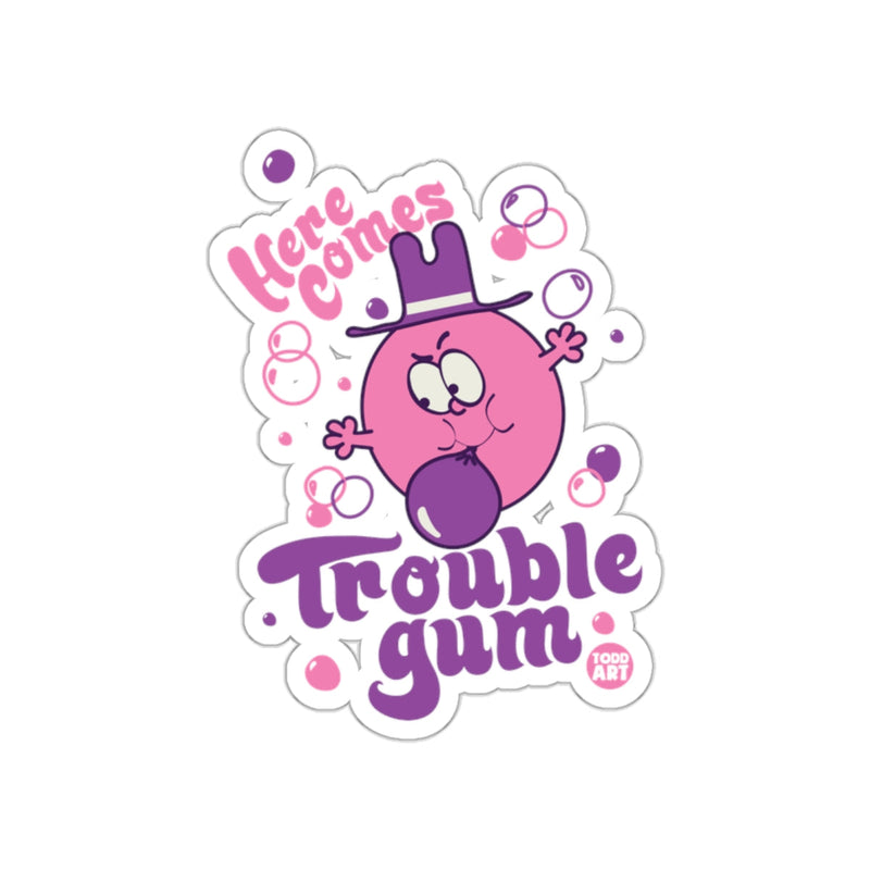 Load image into Gallery viewer, Here Comes Trouble Gum Todd Art Bubble Design Sticker
