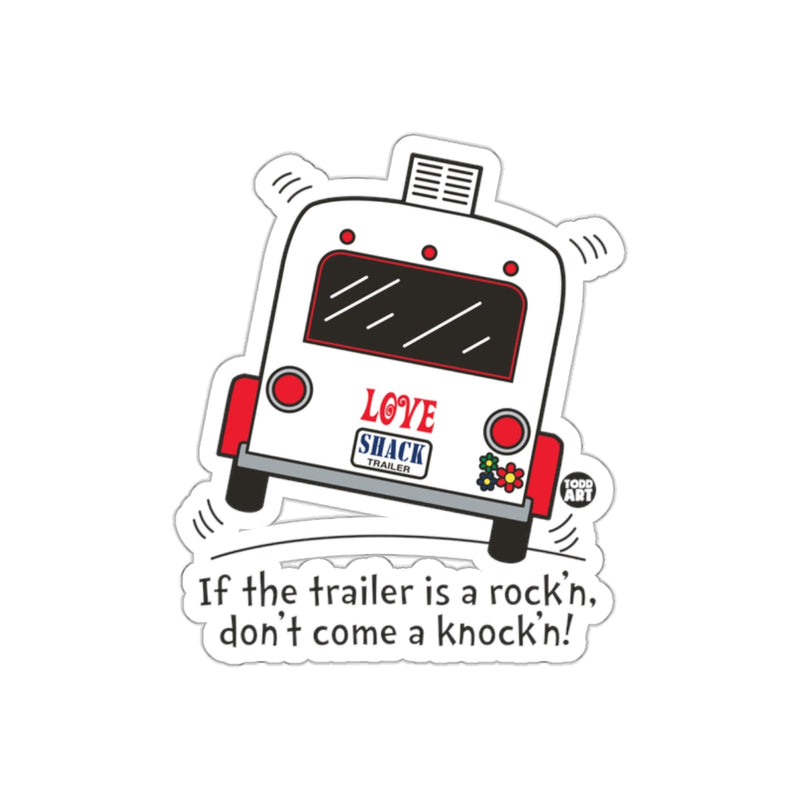 Load image into Gallery viewer, If the trailer is a rock'n don't come a knock'n product
