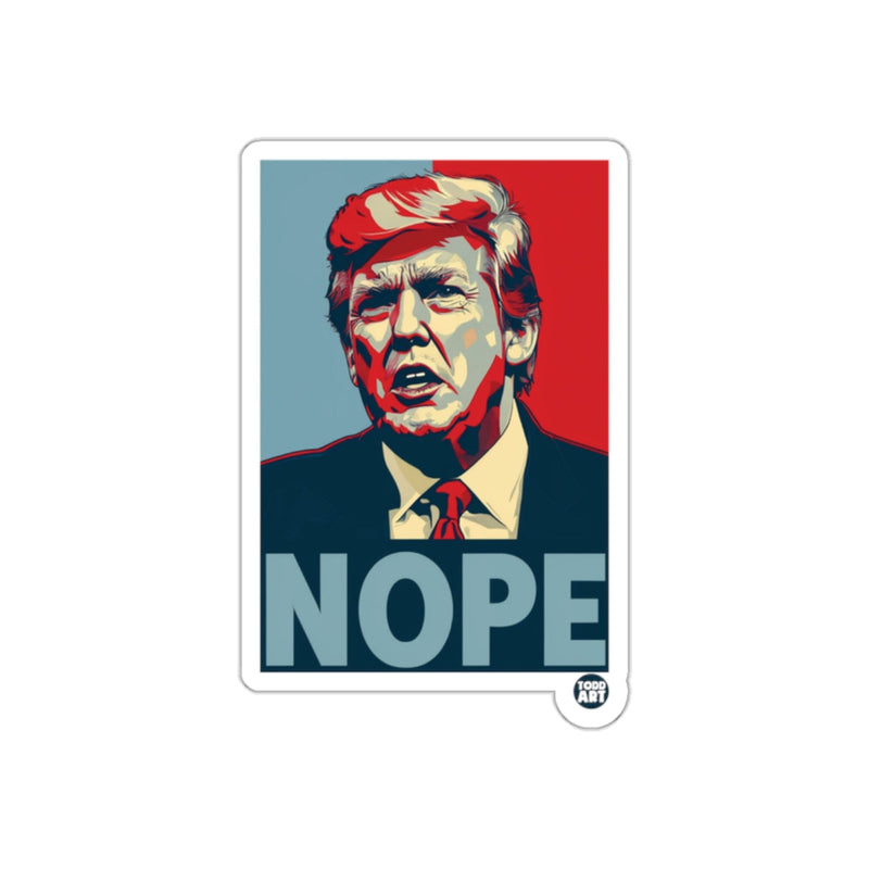 Load image into Gallery viewer, Trump Nope With Todd Art Design Political Statement sticker
