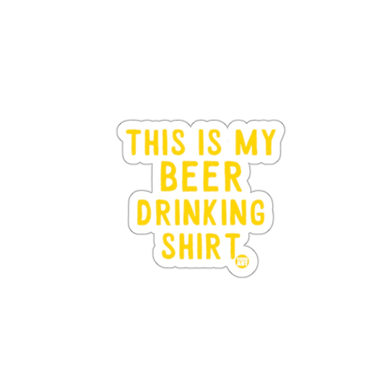 Load image into Gallery viewer, This Is My Beer Drinking Shirt Sticker

