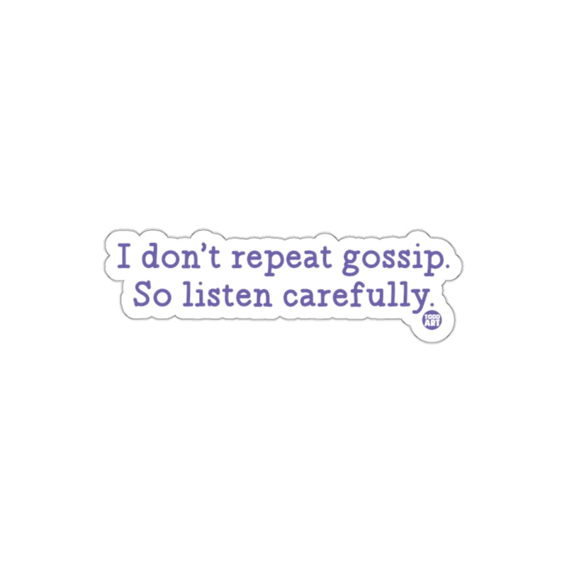 Load image into Gallery viewer, I don't repeat gossip So listen carefully sticker
