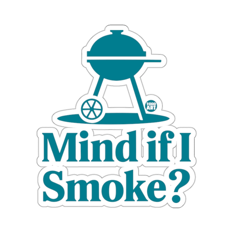 Load image into Gallery viewer, Mind if I Smoke? Barbecue Grill Todd Art 
