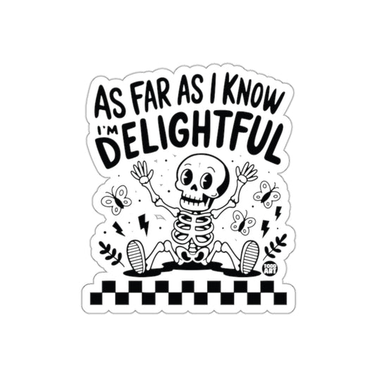 As Far As I Know I'm Delightful Skeleton Illustration sticker