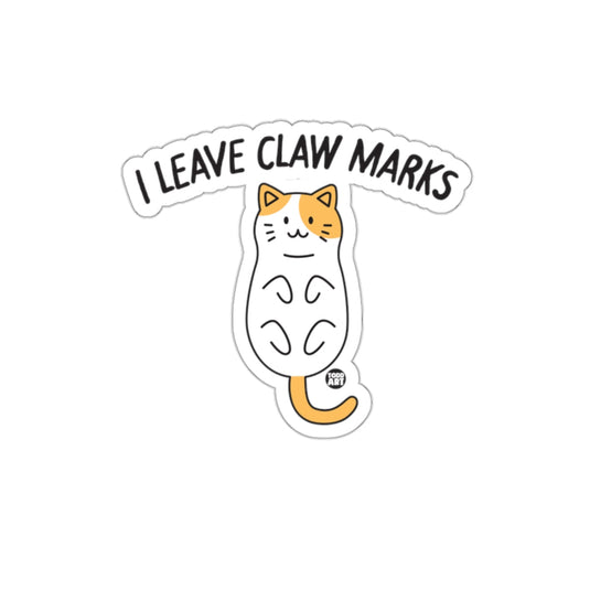 Cat I Leave Claw Marks Design Fun Pun Humorful sticker