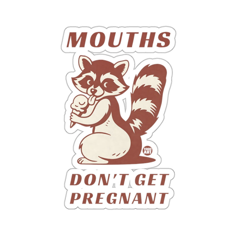 Load image into Gallery viewer, Raccoon Eating Ice Cream MOUTHS DON'T GET PREGNANT 
