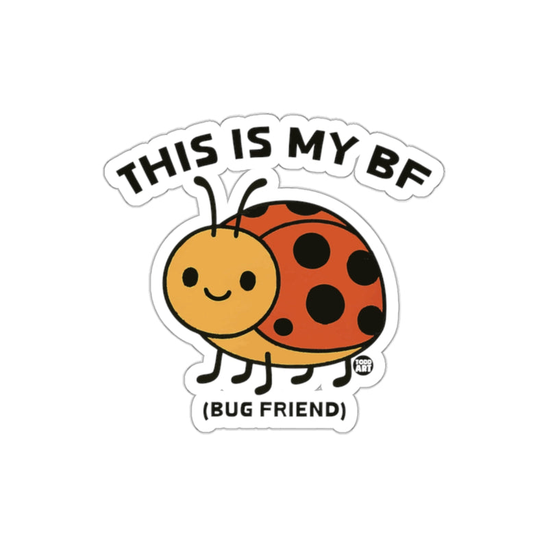 Load image into Gallery viewer, This Is My BF Bug Friend Cute Ladybug Sticker
