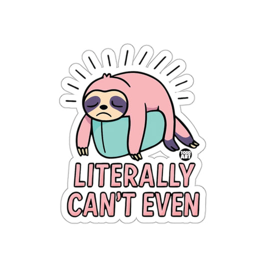Literally Can't Even Pink Sloth With Lines sticker