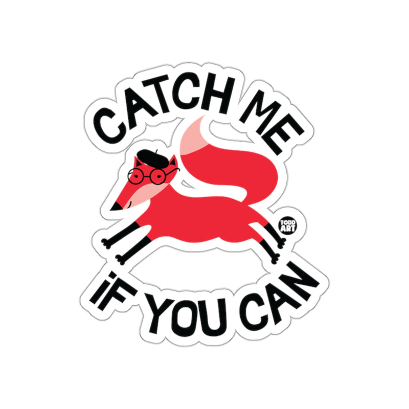 Load image into Gallery viewer, Catch Me If You Can Red Fox Sticker
