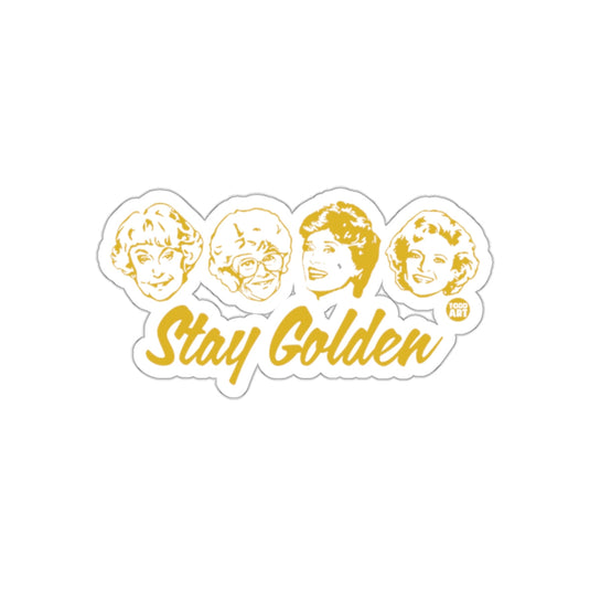 Golden Girls Stay Golden Fan Art Inspired Design sticker