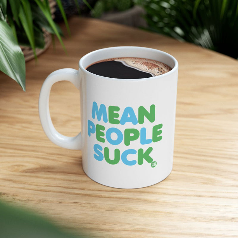Load image into Gallery viewer, Mean People Suck Funny Coffee Mug
