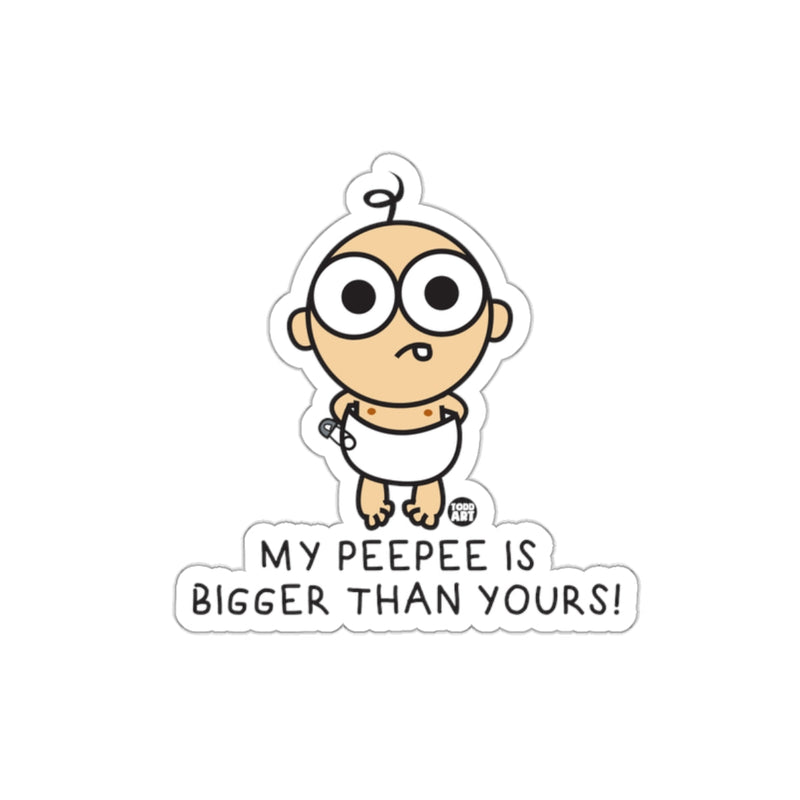 Load image into Gallery viewer, My Peepee Is Bigger Than Yours! Sticker Product
