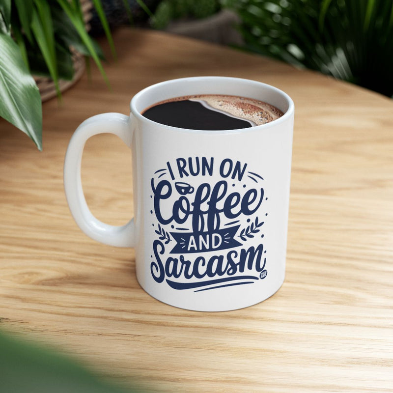Load image into Gallery viewer, I Run On Coffee And Sarcasm Printed Mug Great Gift
