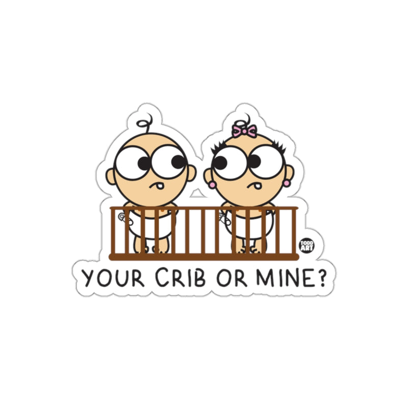 Load image into Gallery viewer, Your Crib or Mine Fun Baby Crib Sticker Product
