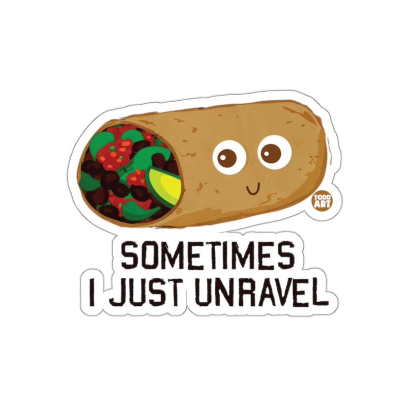 Load image into Gallery viewer, Sometimes I Just Unravel Burrito Sticker

