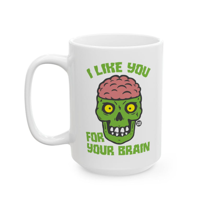Load image into Gallery viewer, I Like You For Your Brain Funny Skull Mug
