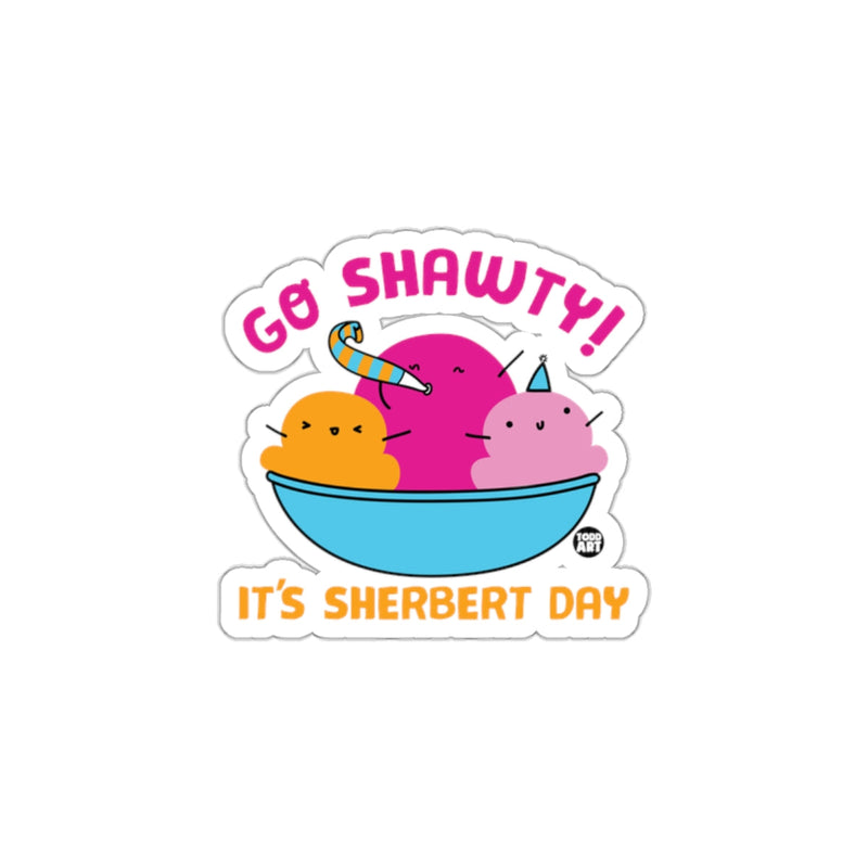 Load image into Gallery viewer, GO SHAWTY ITS SHERBERT DAY Sticker
