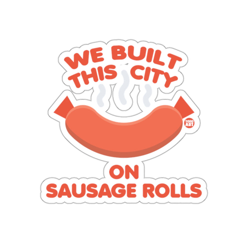 Load image into Gallery viewer, We Built This City On Sausage Rolls product
