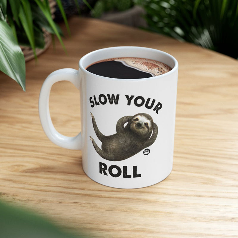 Load image into Gallery viewer, Slow Your Roll Funny Sloth Coffee Mug Product
