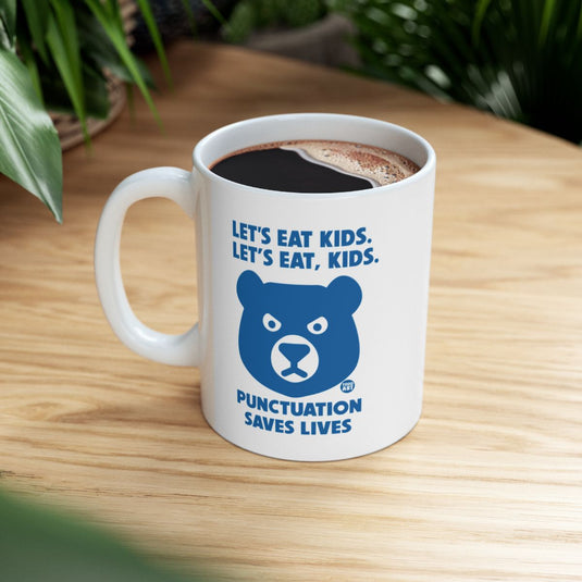 Let's Eat Kids Let's Eat Kids Punctuation Saves Lives Mug