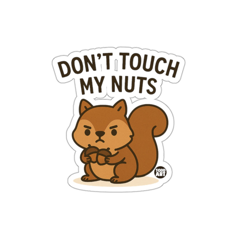 Load image into Gallery viewer, Don't Touch My Nuts Funny Squirrel Cartoon Design sticker
