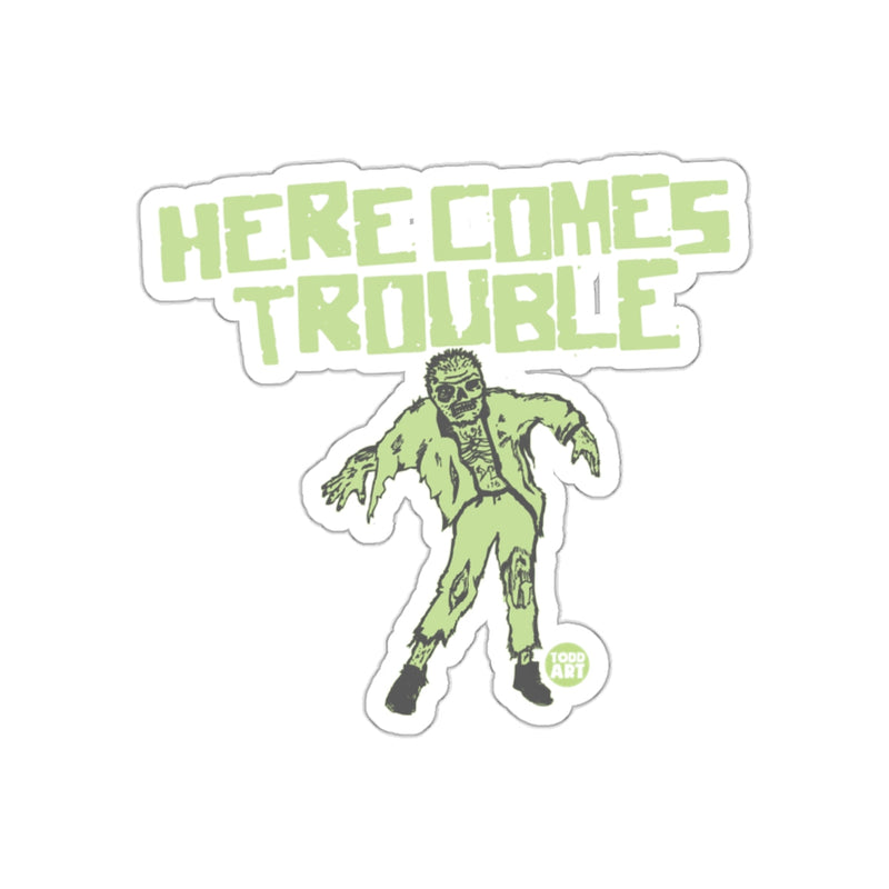 Load image into Gallery viewer, Here Comes Trouble Zombie Sticker Fun Graphic Design
