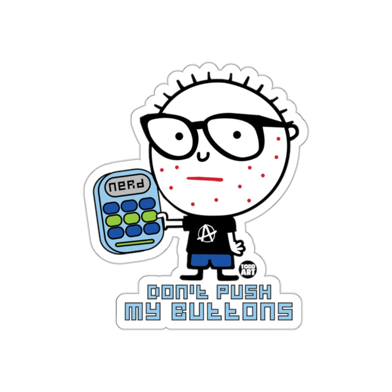 Load image into Gallery viewer, Nerd Cartoon Don't Push My Buttons Sticker

