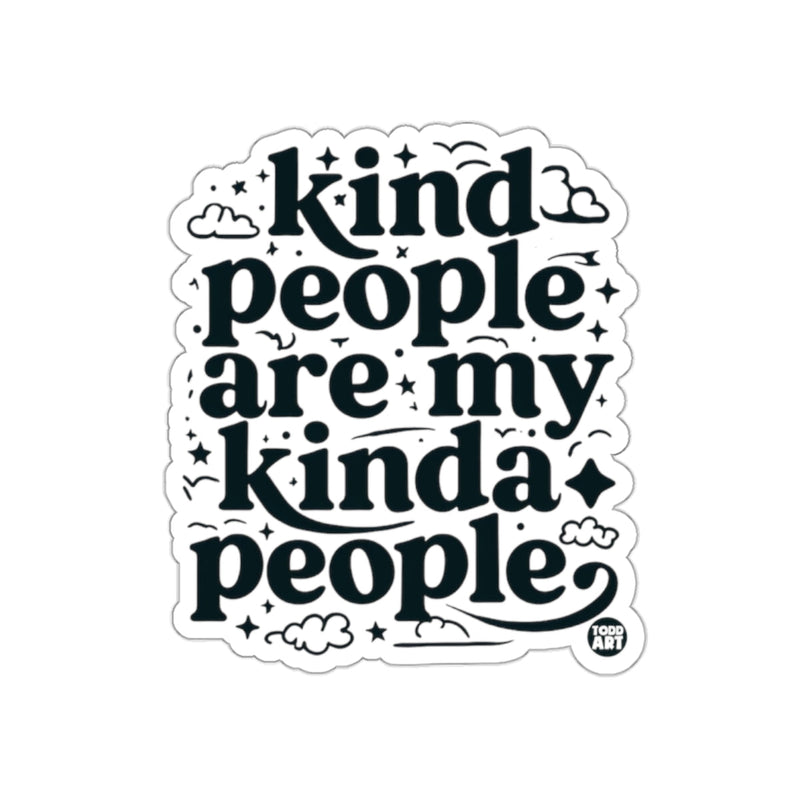 Load image into Gallery viewer, Kind People Are My Kinda People Sticker
