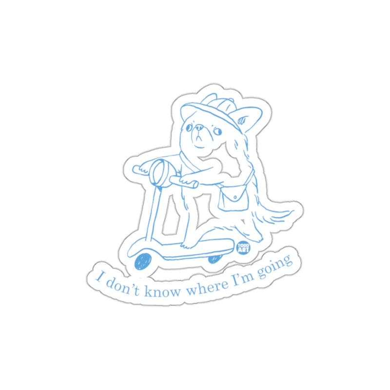 Load image into Gallery viewer, I don't know where I'm going funny dog sticker
