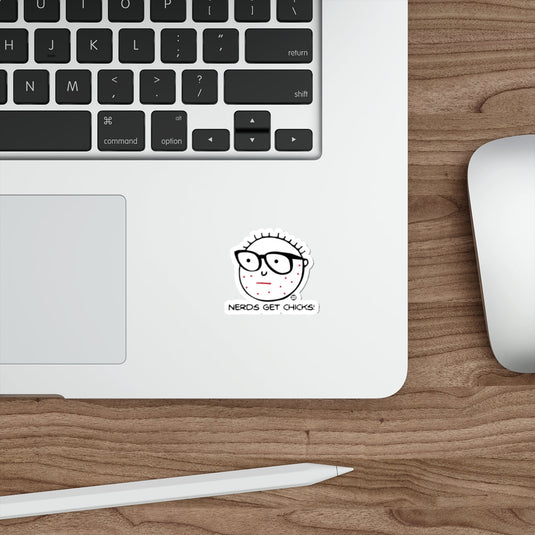 Funny Nerds Get Chicks Die Cut Sticker for Laptops
