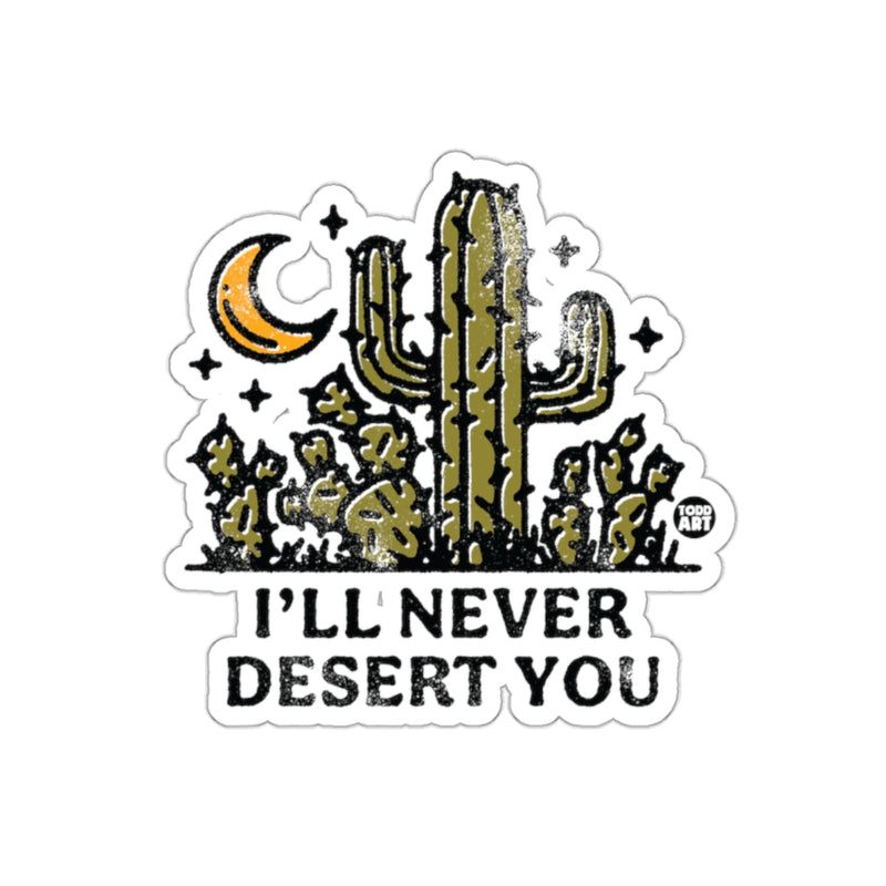 Load image into Gallery viewer, I'll Never Desert You Cactus Vinyl sticker
