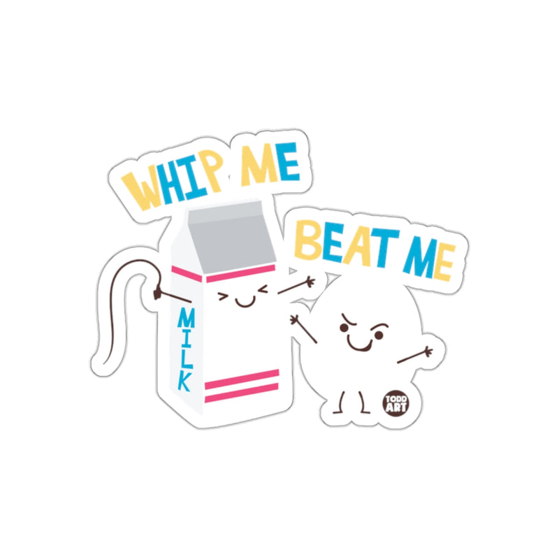 Load image into Gallery viewer, Whip Me Beat Me Funny Milk and Egg Design Sticker
