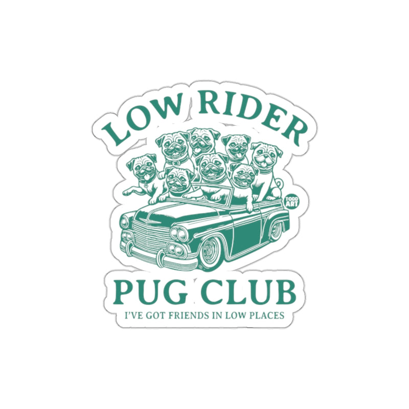 Load image into Gallery viewer, Low Rider Pug Club Sticker with Cute Pug Illustration
