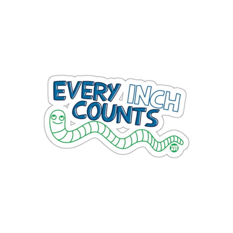 Load image into Gallery viewer, Every Inch Counts Sticker Motivational Quote Sticker
