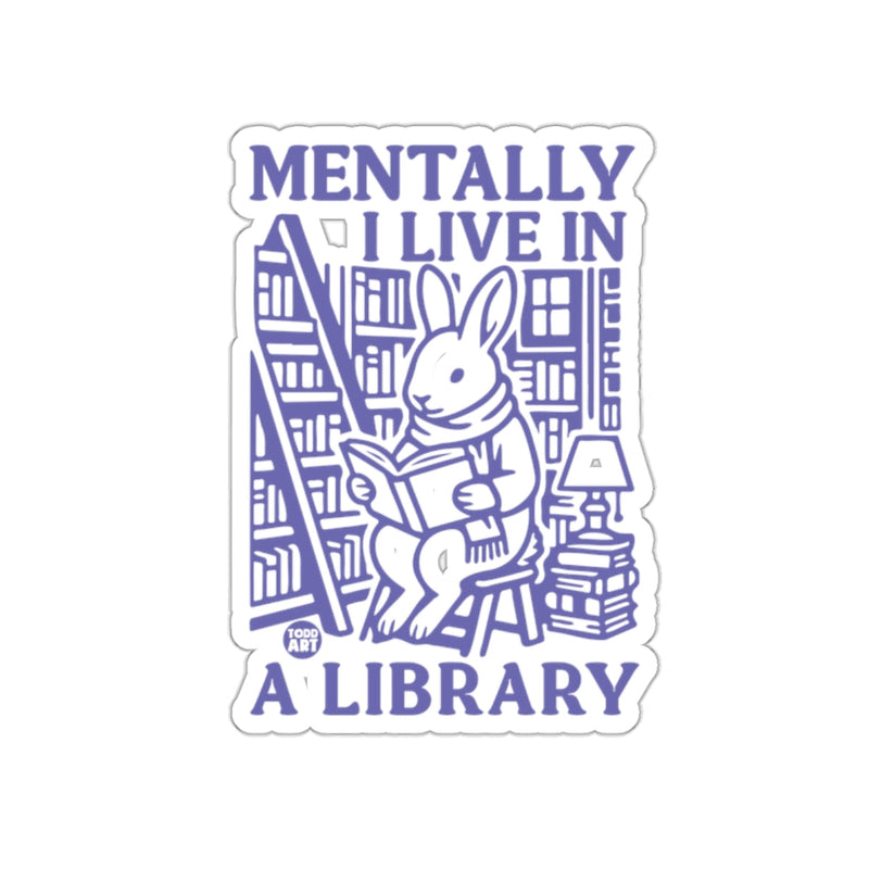 Load image into Gallery viewer, Mentally I Live in a Library Bunny Reading Sticker
