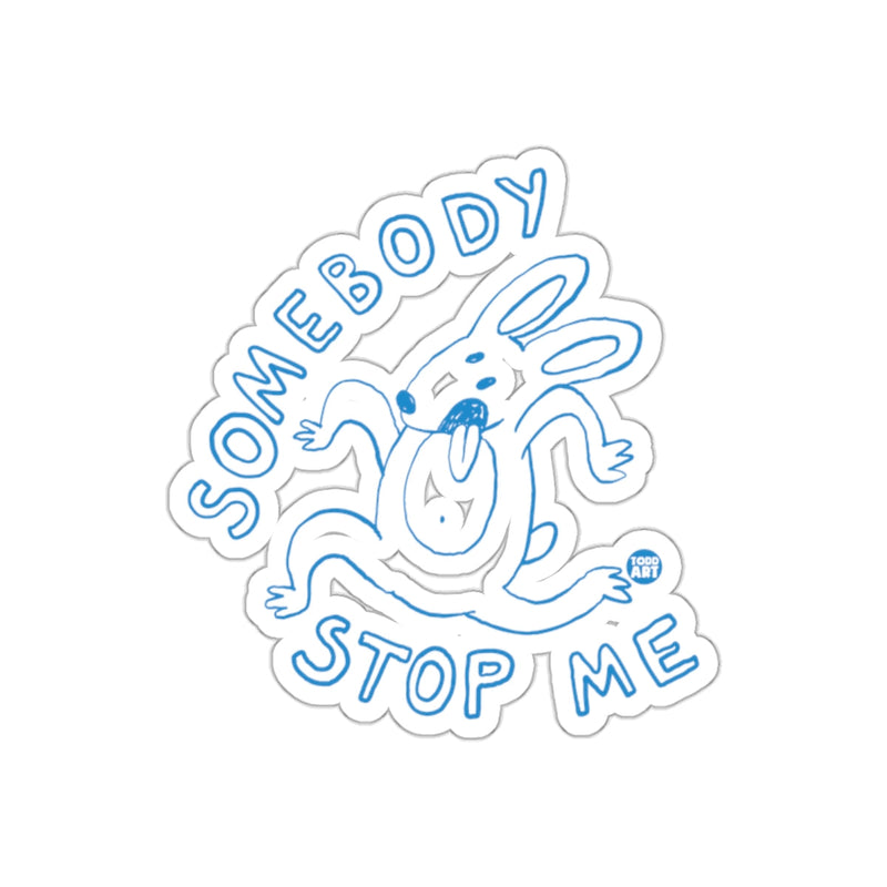 Load image into Gallery viewer, Somebody Stop Me Blue Bunny Sticker Design

