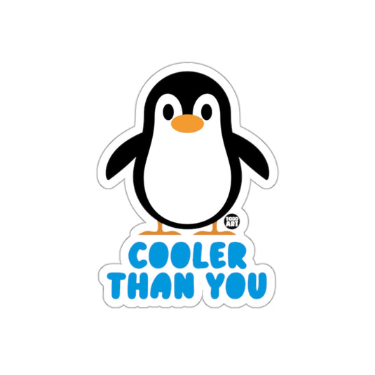 Penguin Cooler Than You Todd Art Fun Graphic sticker