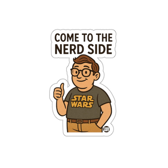 Come to the Nerd Side Star Wars Fan Character sticker