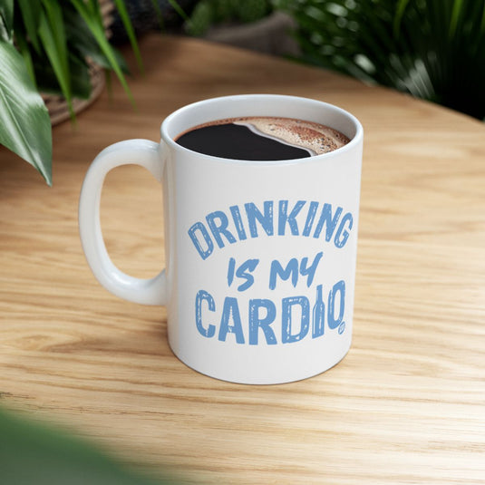 Drinking Is My Cardio Coffee Mug Product