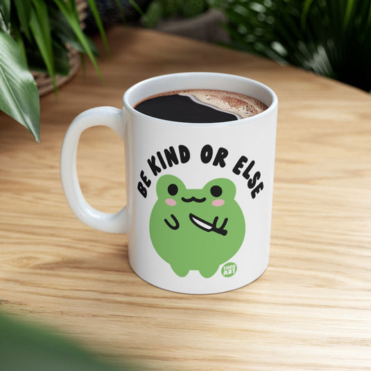 Be Kind Or Else Cute Frog Design Mug