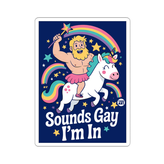Sounds Gay I'm In Bearded Man Unicorn Rainbow 