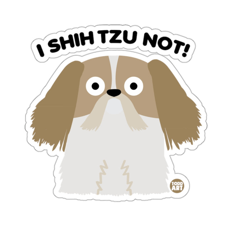 Load image into Gallery viewer, I Shih Tzu Not Cute Dog Joke Sticker
